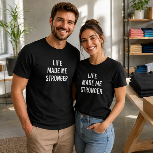 Life Made Me Stronger- Unisex Black T-Shirt